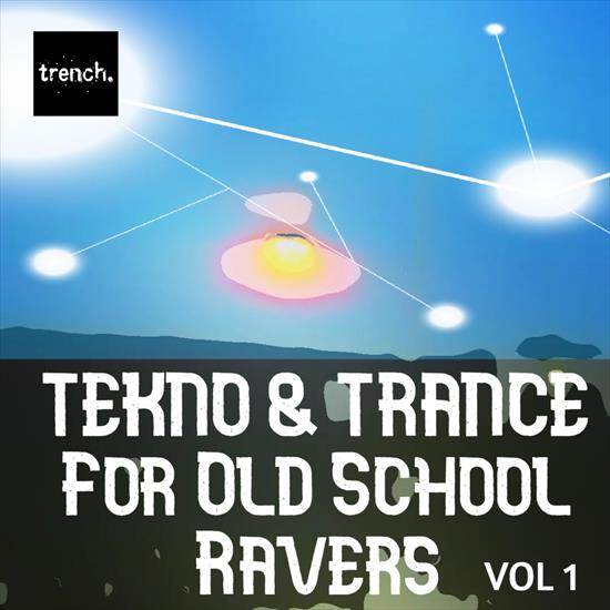 2023 - VA - Tekno... - VA - Tekno  Trance For Old School Ravers, Vol. 1 - Front.png