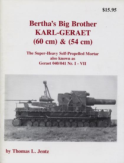 Panzer Tracts - Panzer Tracts 00 Karl-Geraet 60  54 Cm. The S uper Heavy Self Propelled Mortar.jpg
